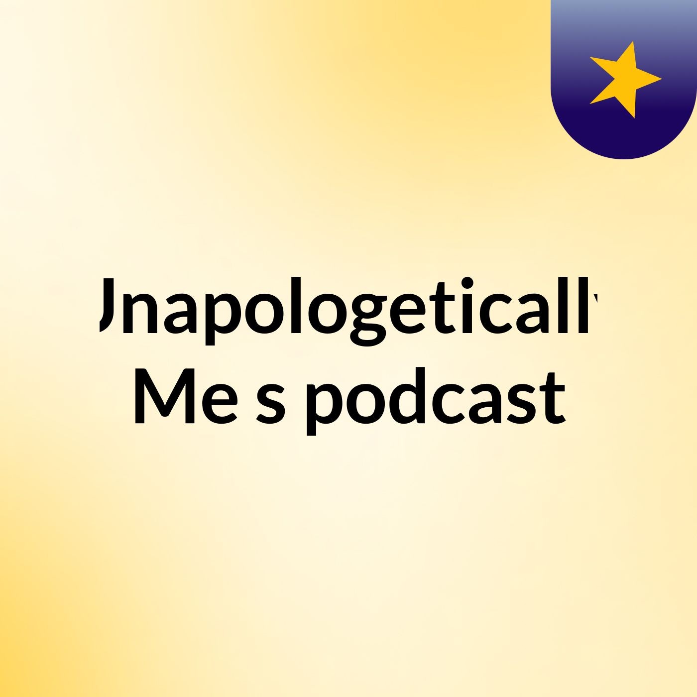 Unapologetically Me's podcast