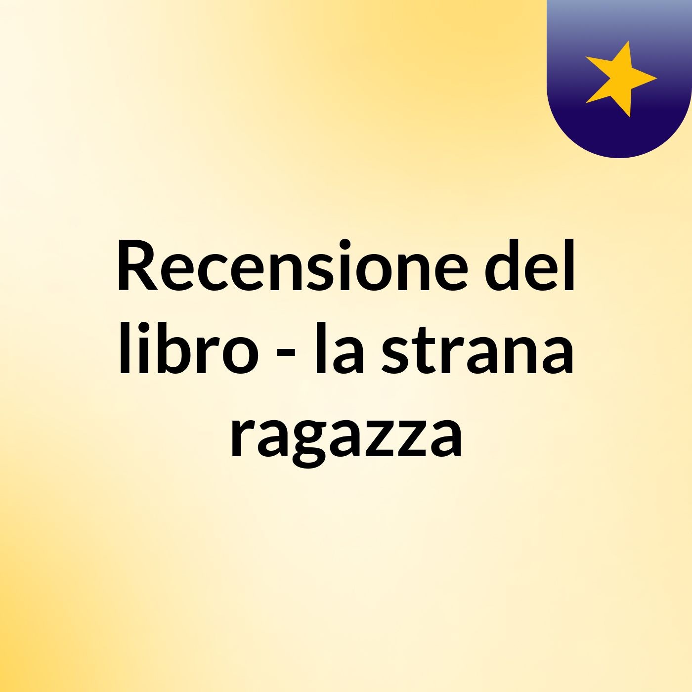 Recensione del libro - la strana ragazza