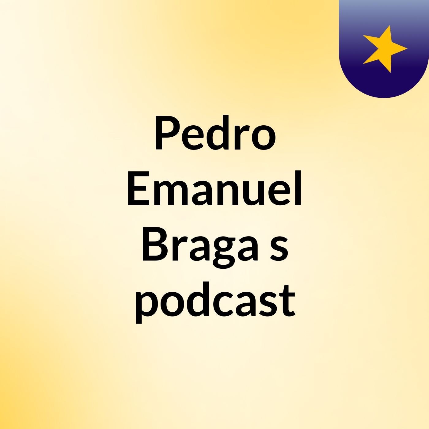 Pedro Emanuel Braga's podcast
