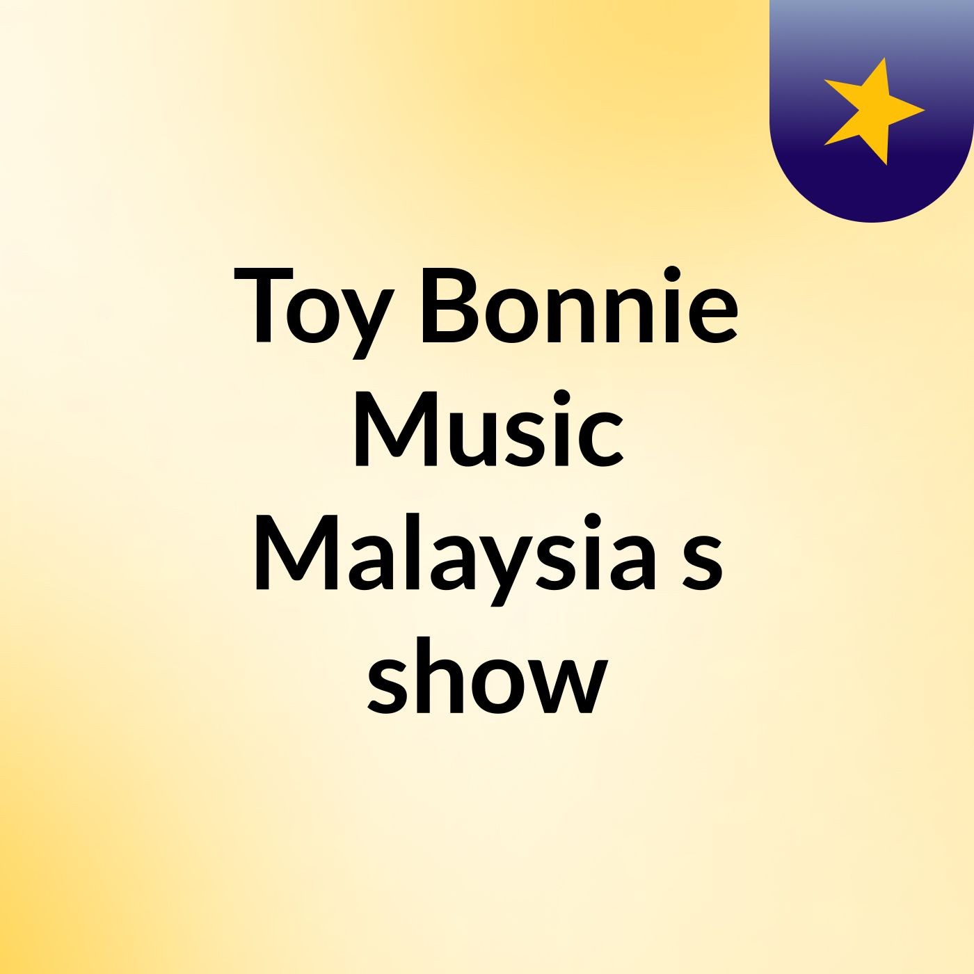 Toy Bonnie Music Malaysia's show