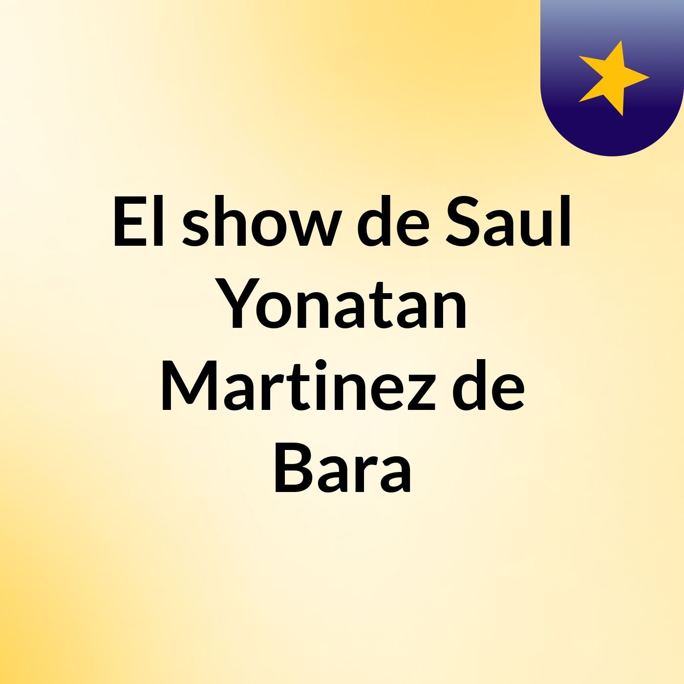 El show de Saul Yonatan Martinez de Bara