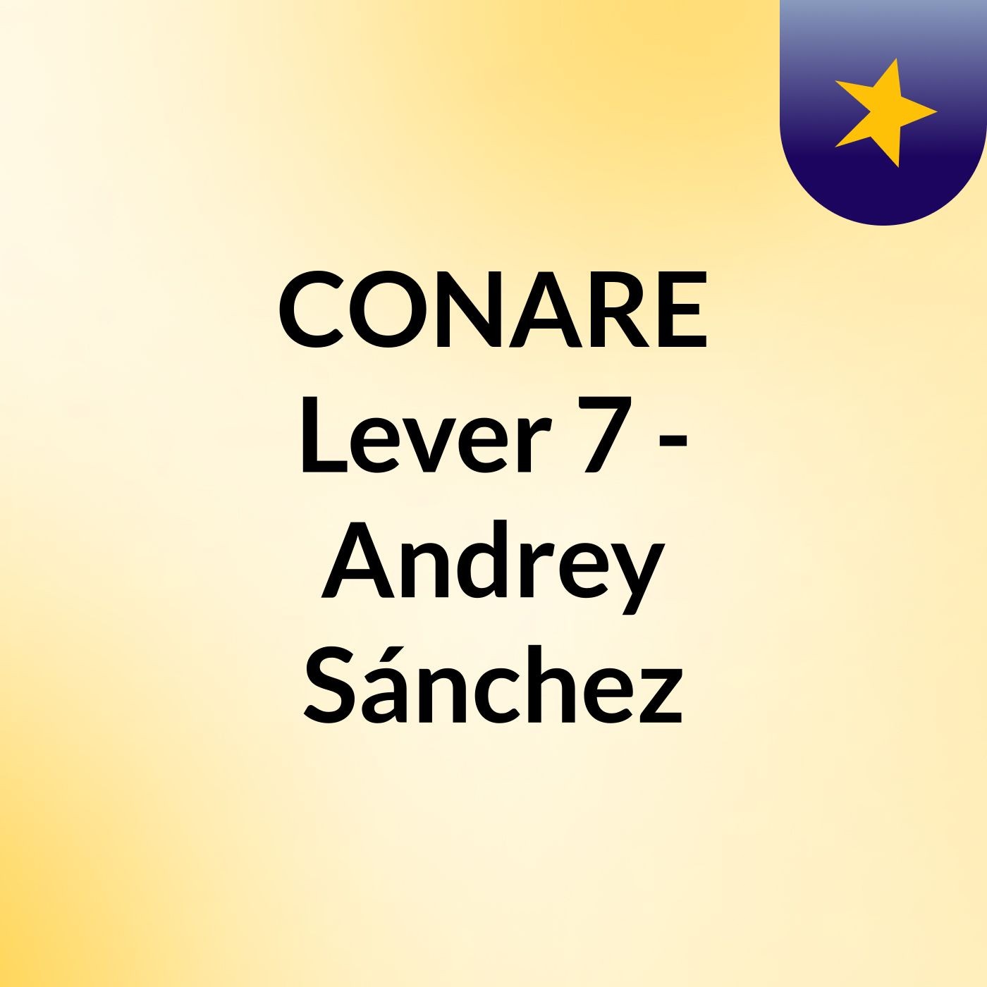 CONARE Lever 7 - Andrey Sánchez
