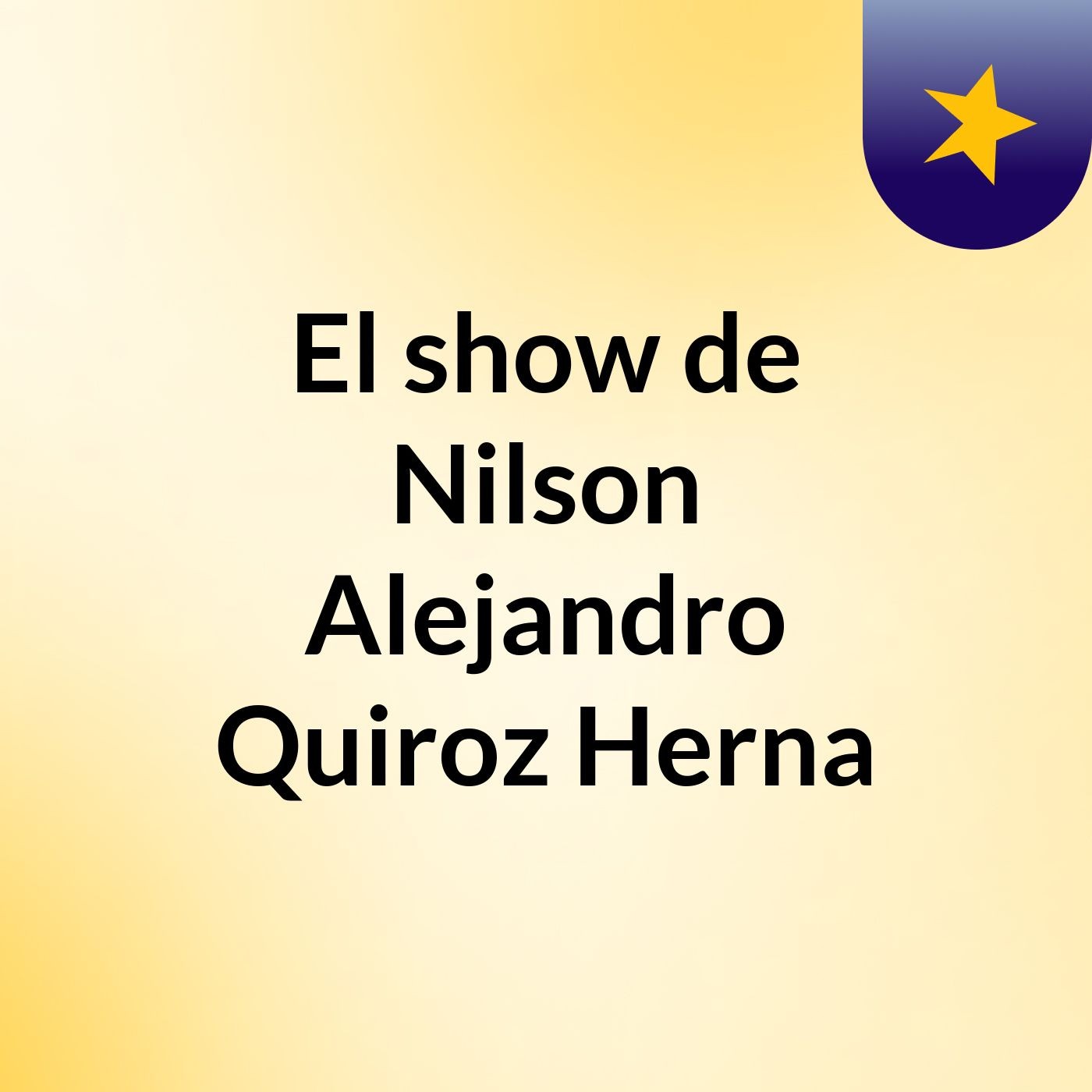 El show de Nilson Alejandro Quiroz Herna