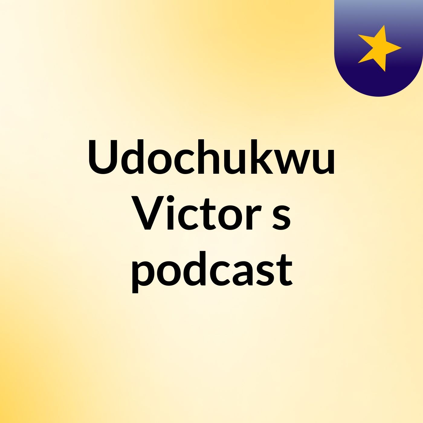 Udochukwu Victor's podcast