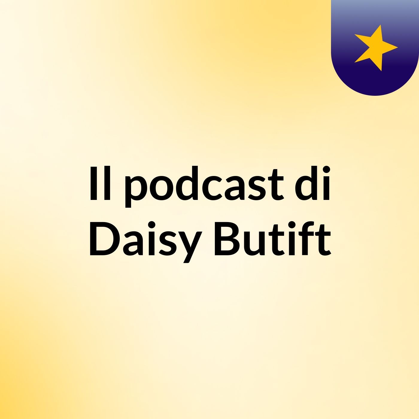 Il podcast di Daisy Butift