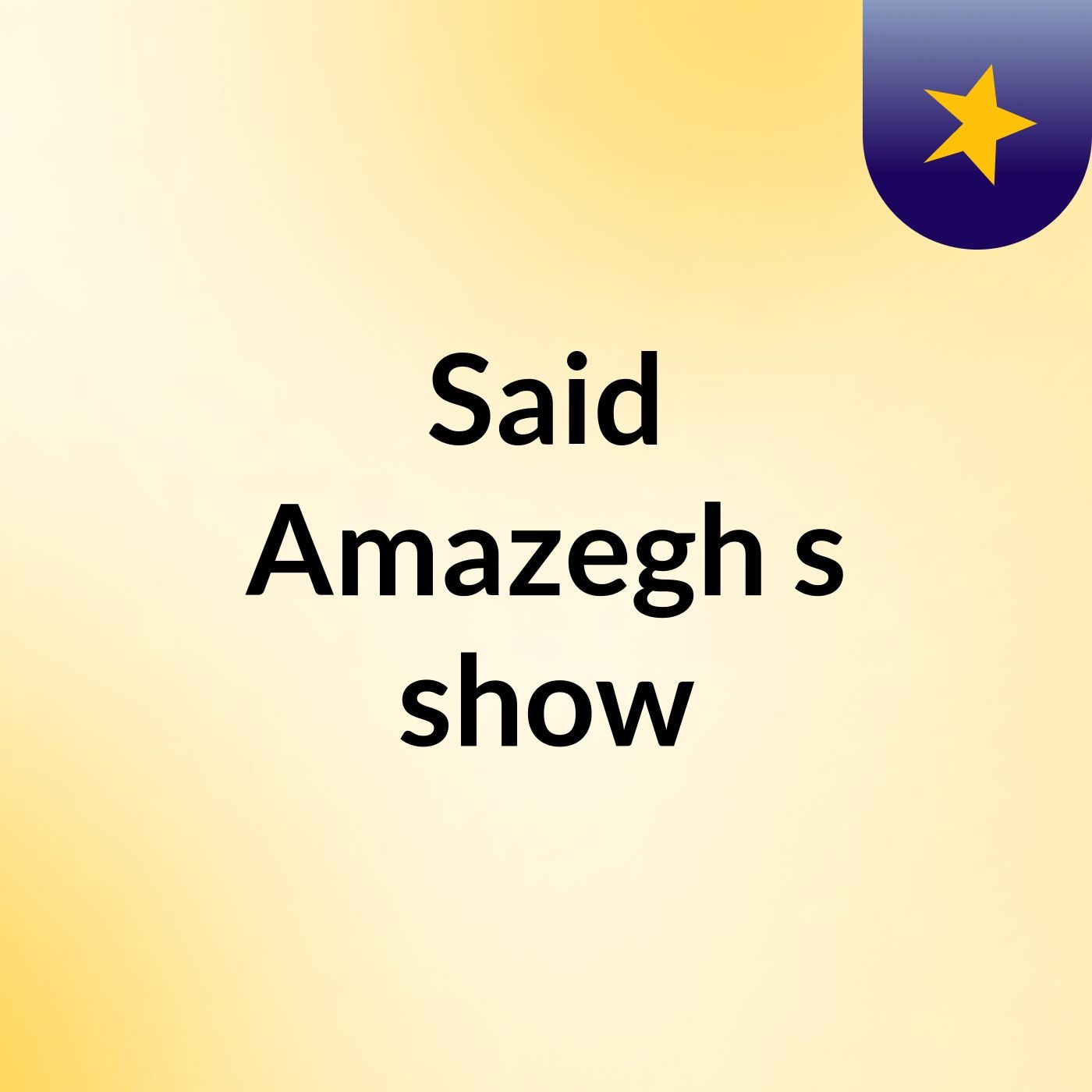 Said Amazegh's show