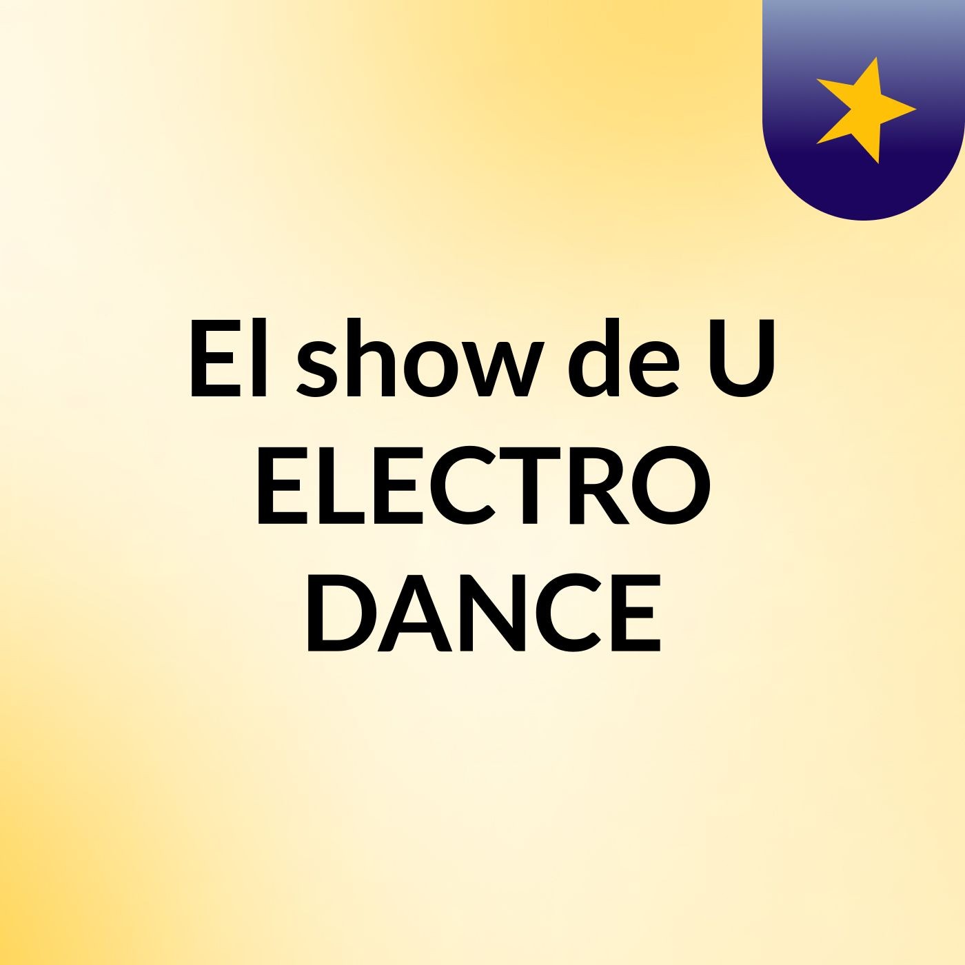 El show de U ELECTRO DANCE