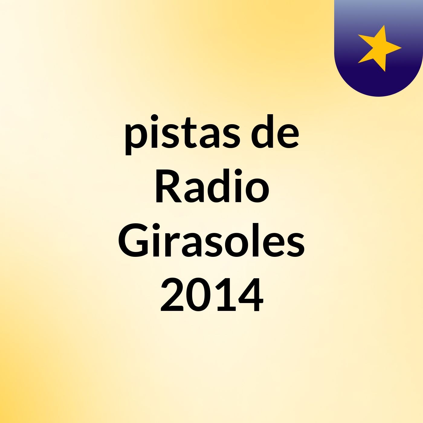 pistas de Radio Girasoles 2014