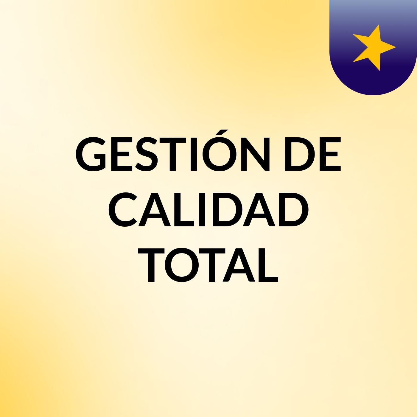 GESTIÓN DE CALIDAD TOTAL