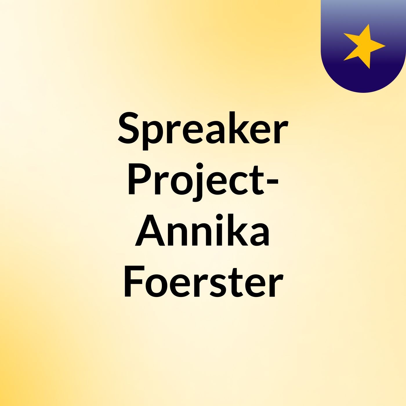Spreaker Project- Annika Foerster