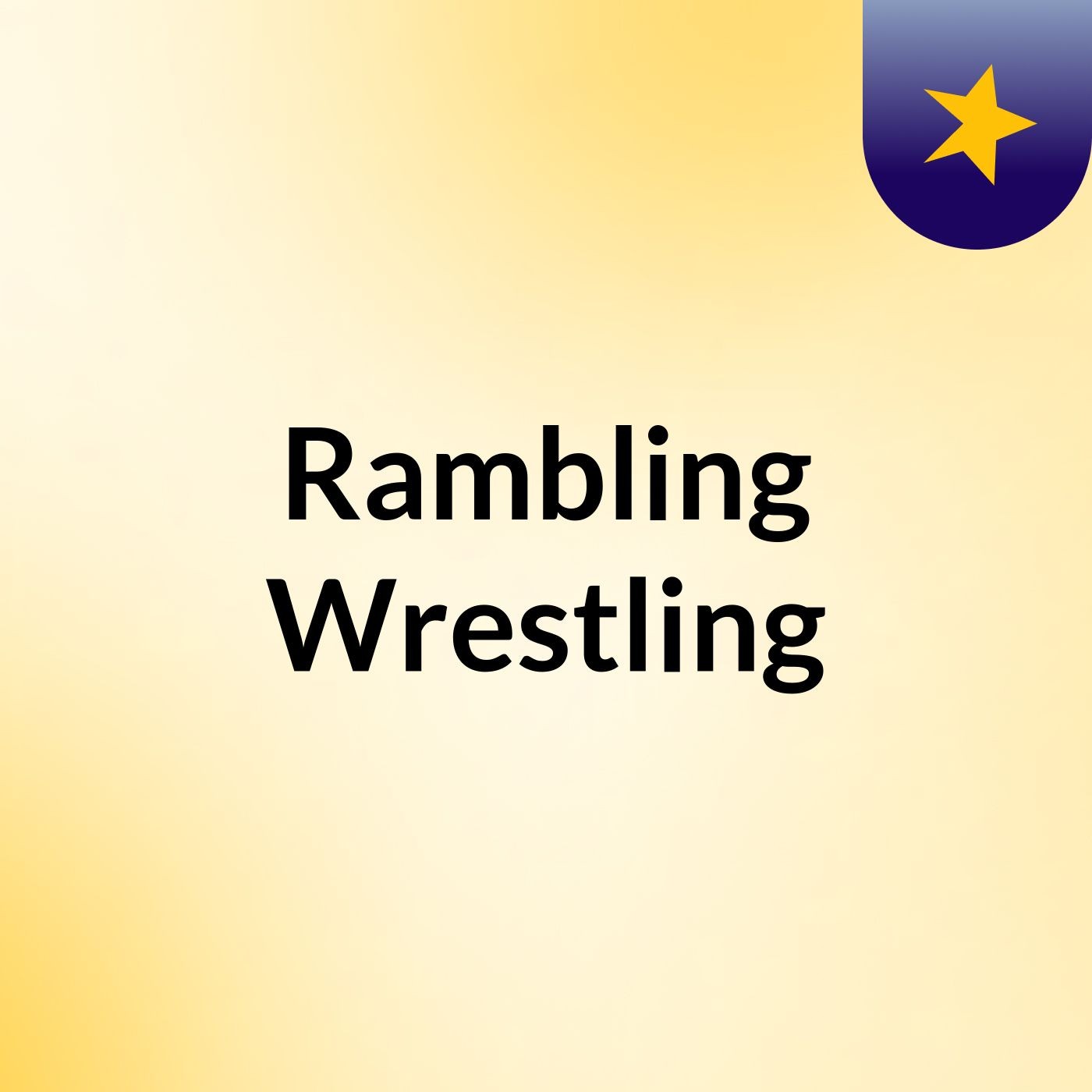 Rambling Wrestling
