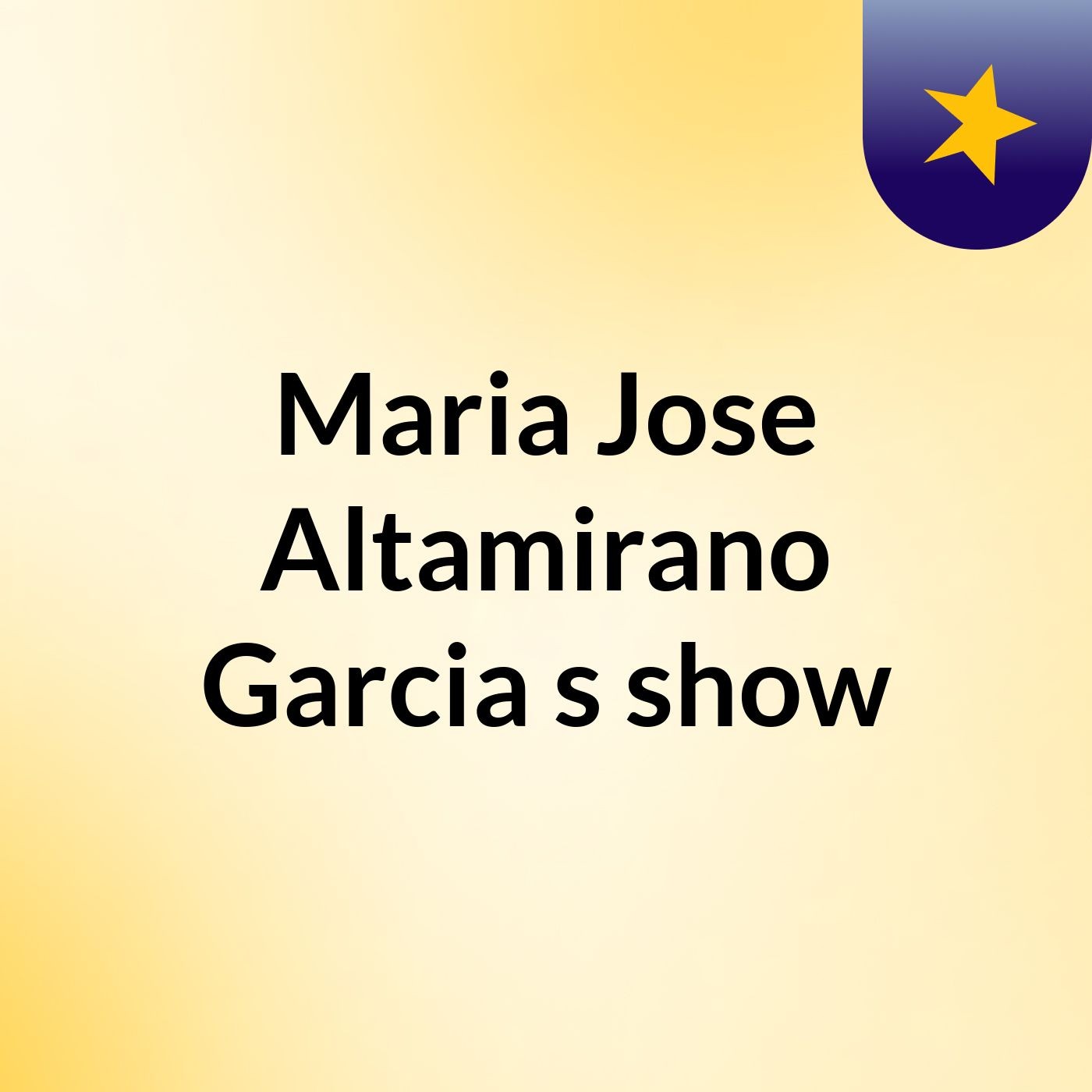 Maria Jose Altamirano Garcia's show