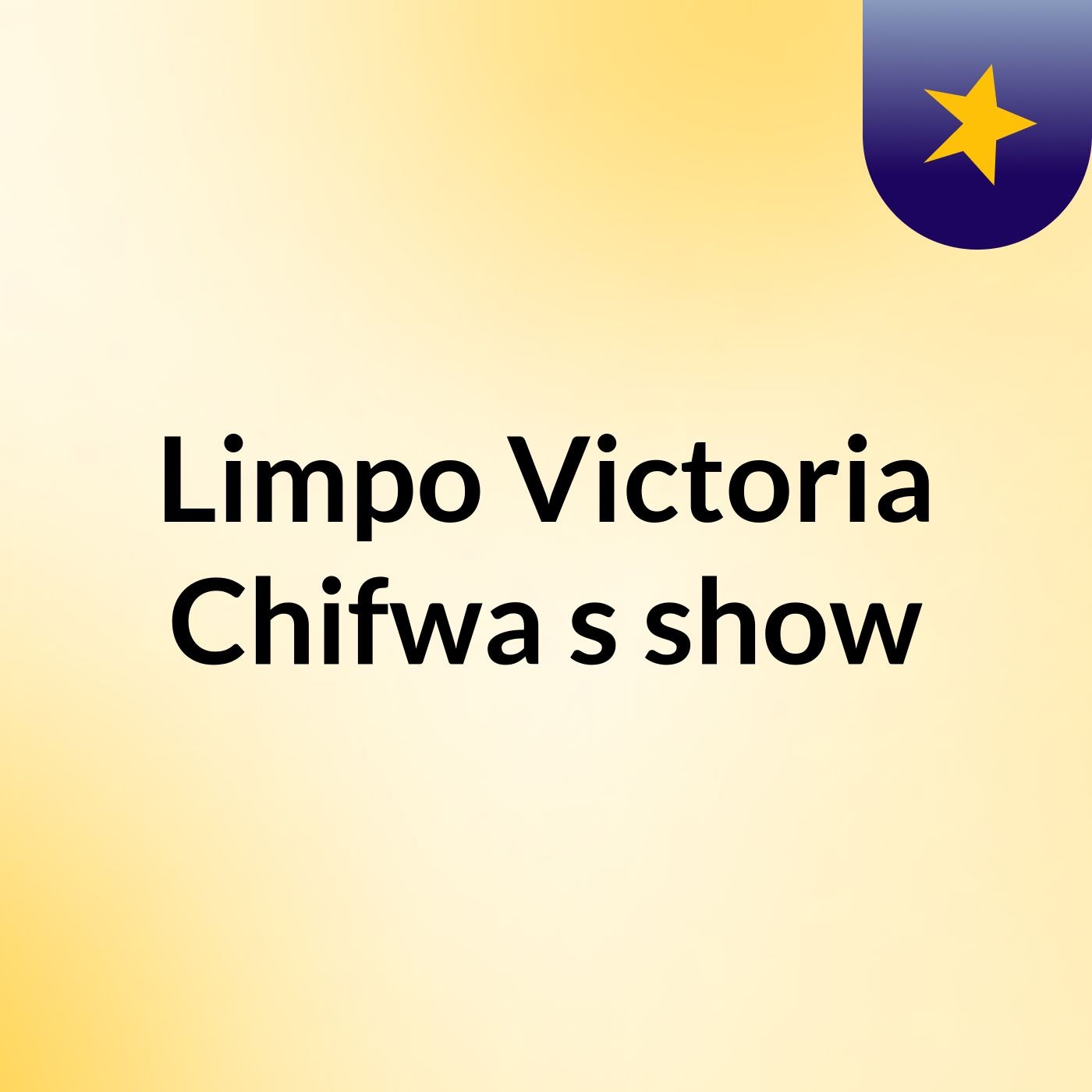 Limpo Victoria Chifwa's show