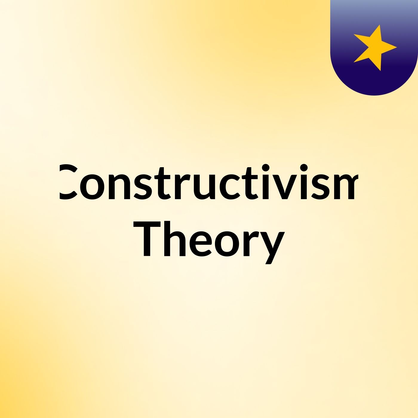 Constructivism Theory