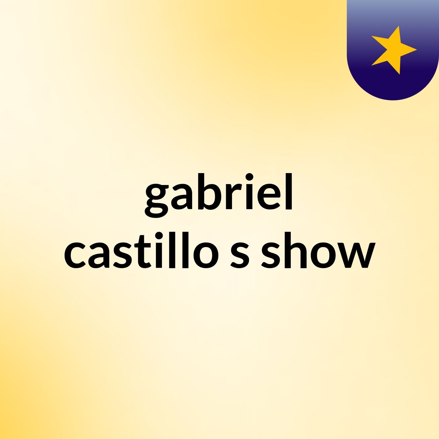 gabriel  castillo's show
