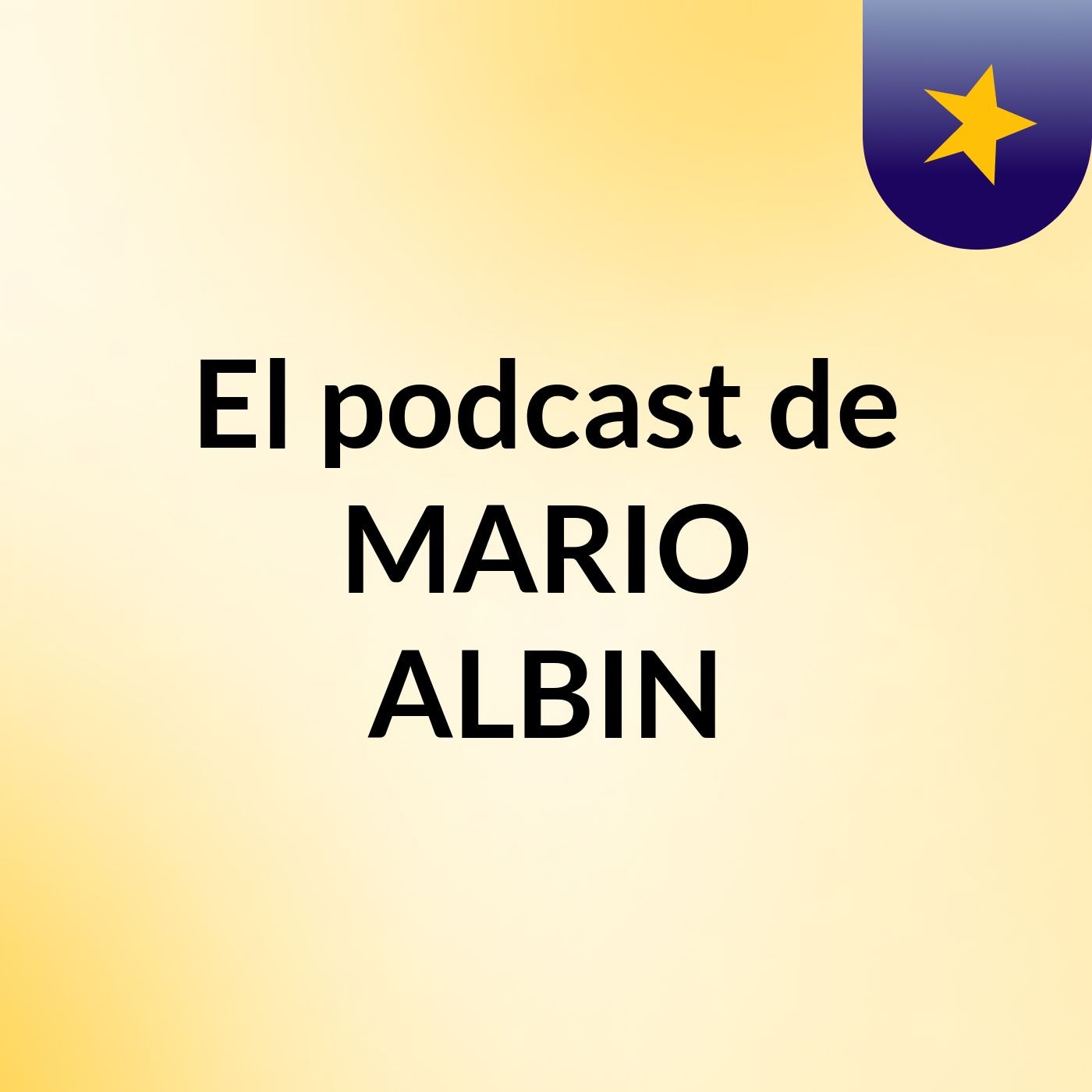 El podcast de MARIO ALBIN