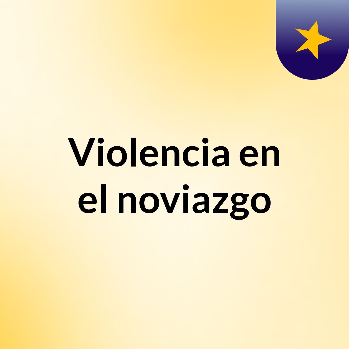 Violencia en el noviazgo podcast artwork