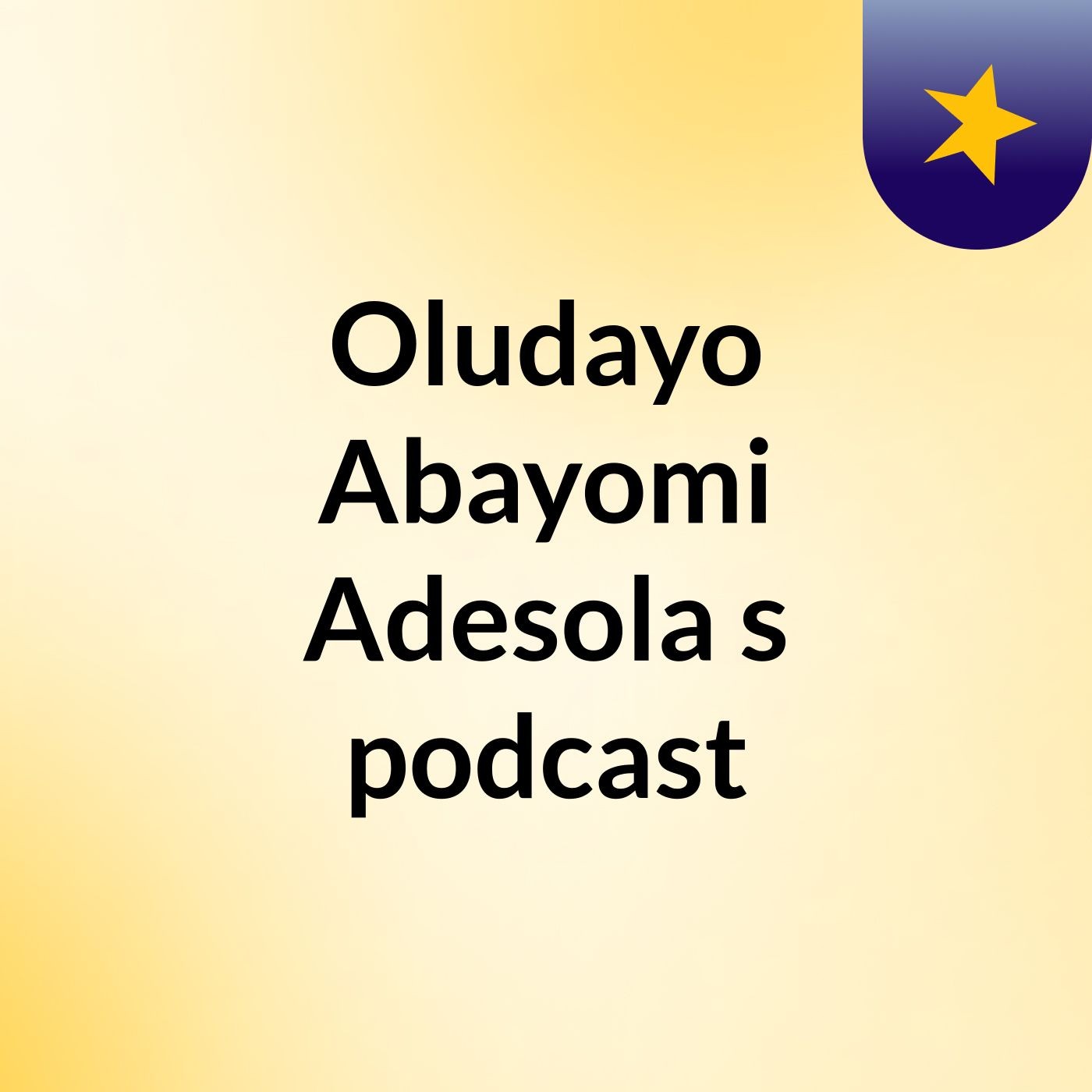 Episode 2 - Oludayo Abayomi Adesola's podcast