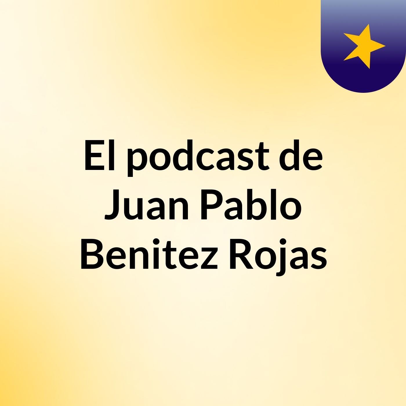 El podcast de Juan Pablo Benitez Rojas podcast artwork