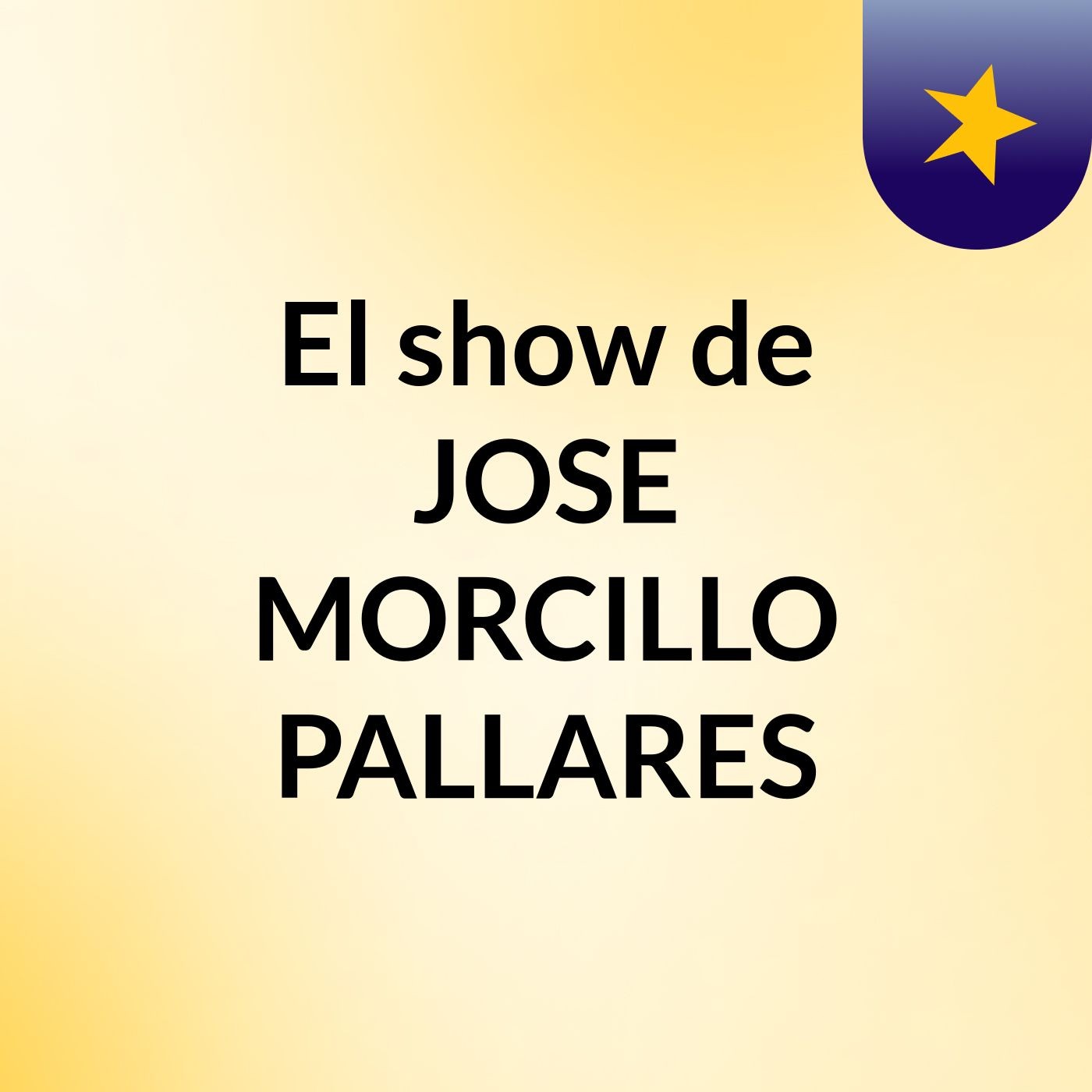 El show de JOSE MORCILLO PALLARES