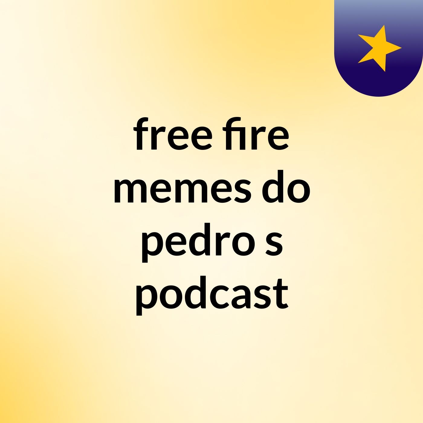free fire memes do pedro's podcast
