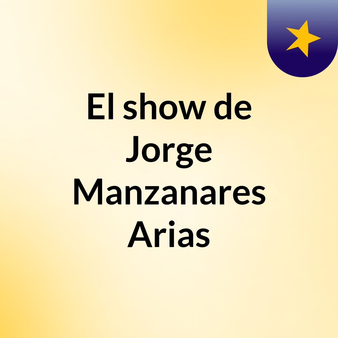 El show de Jorge Manzanares Arias