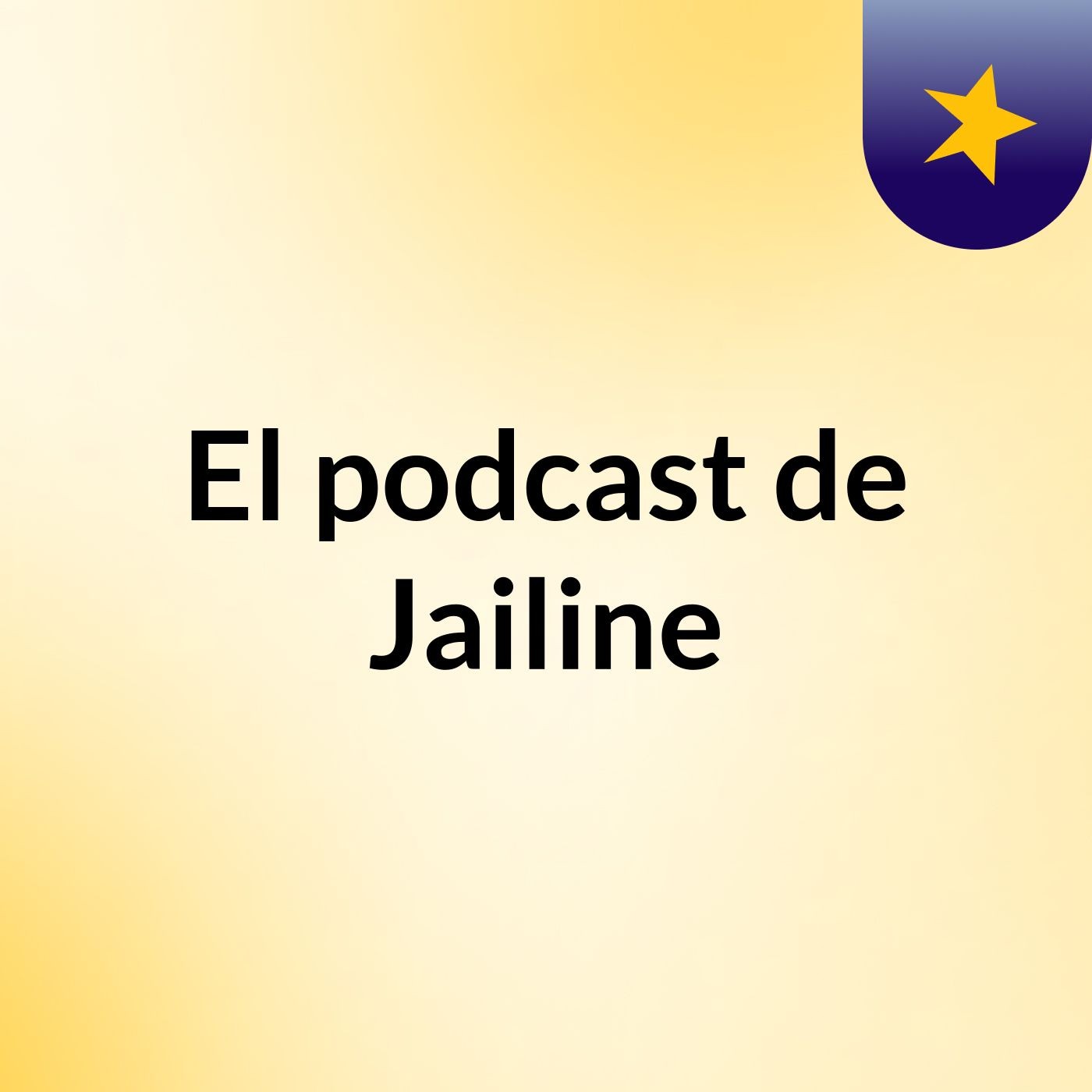 El podcast de Jailine podcast artwork