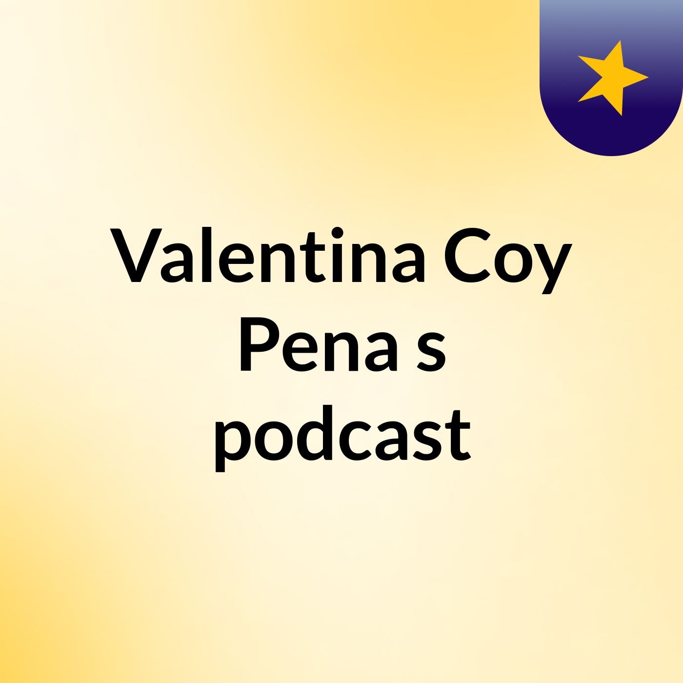 Valentina Coy Pena's podcast