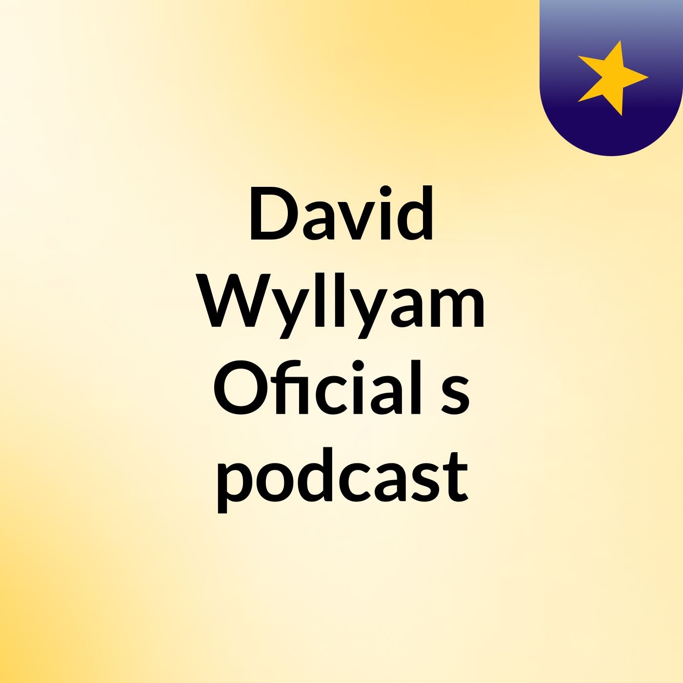 David Wyllyam Oficial's podcast