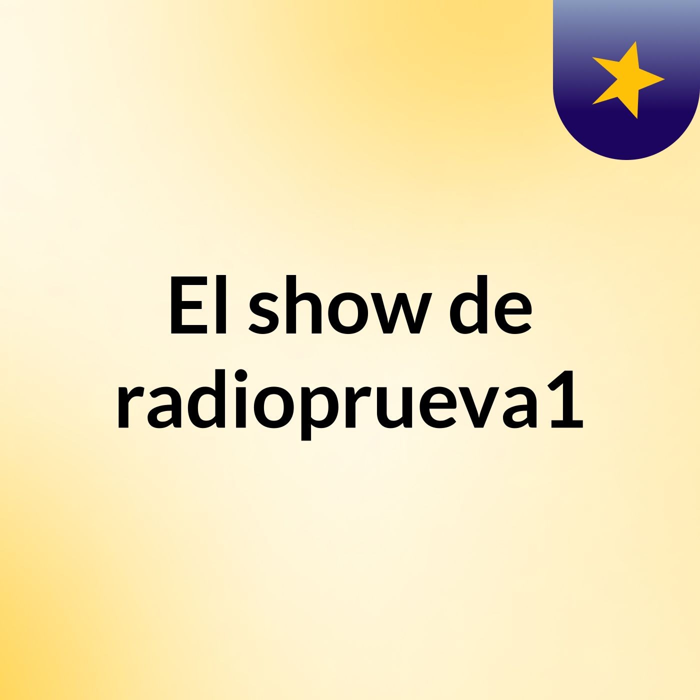 El show de radioprueva1