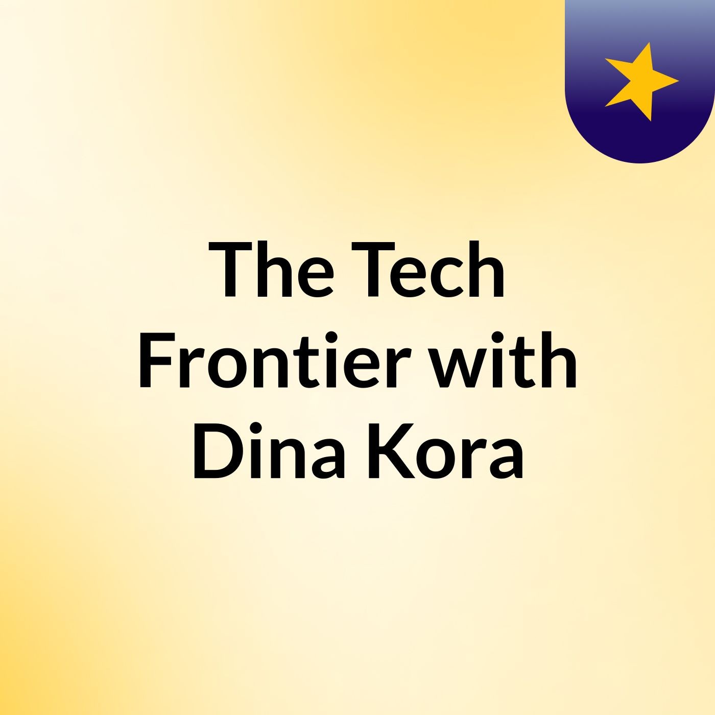 The Tech Frontier with Dina Kora