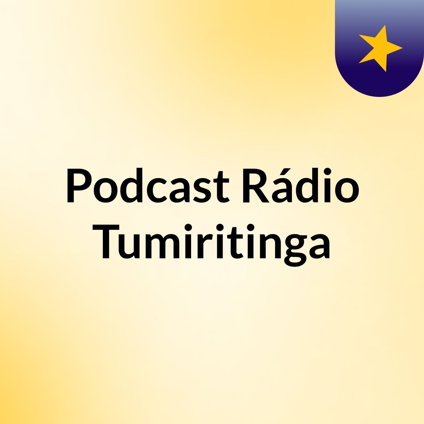 Podcast Rádio Tumiritinga