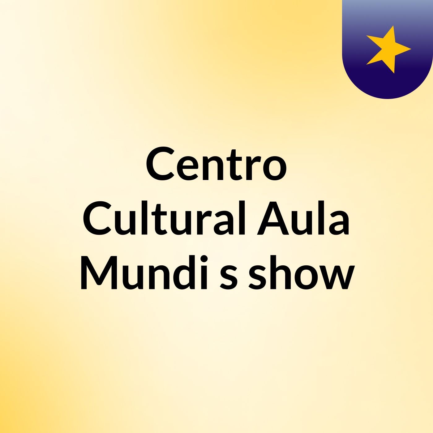 Centro Cultural Aula Mundi's show