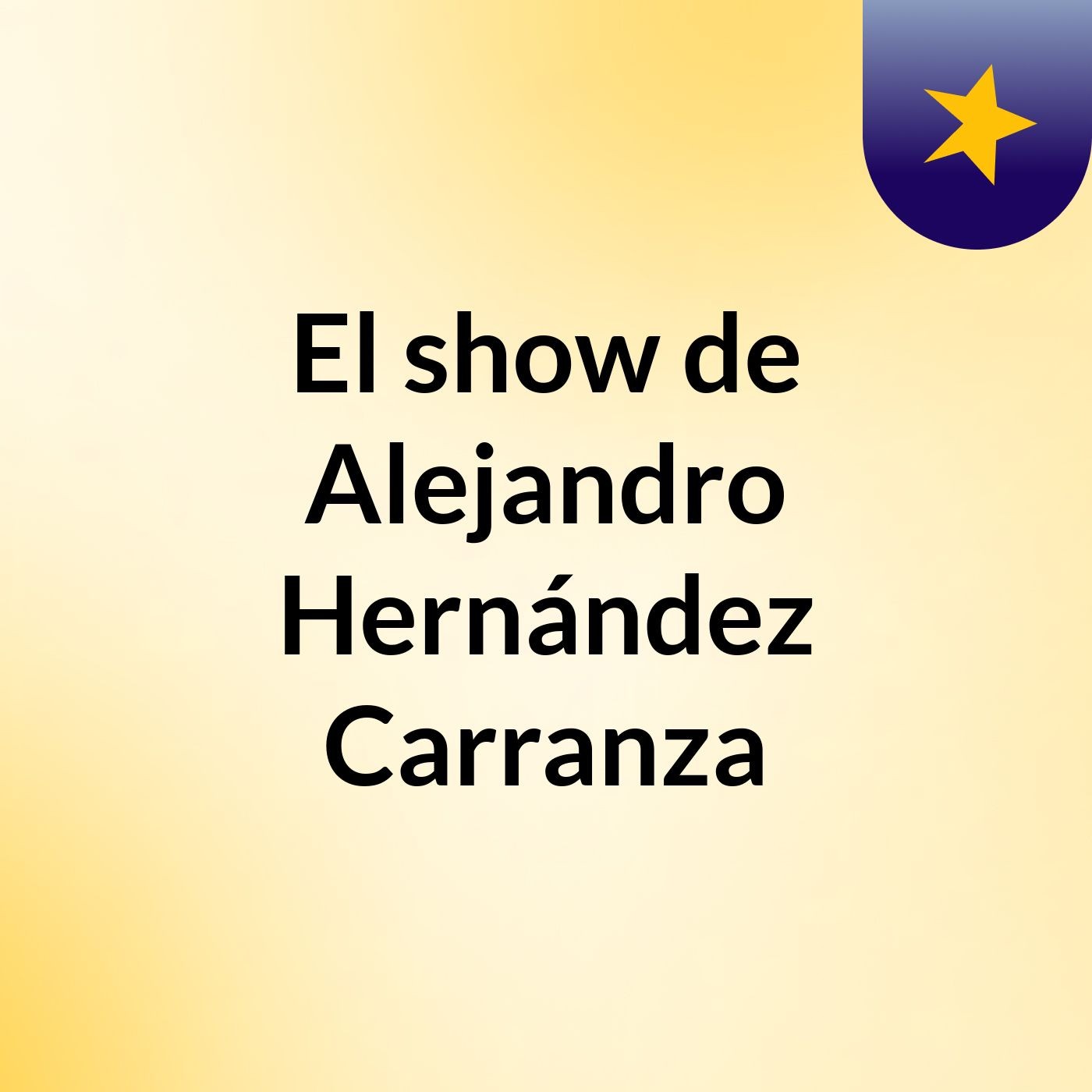 El show de Alejandro Hernández Carranza
