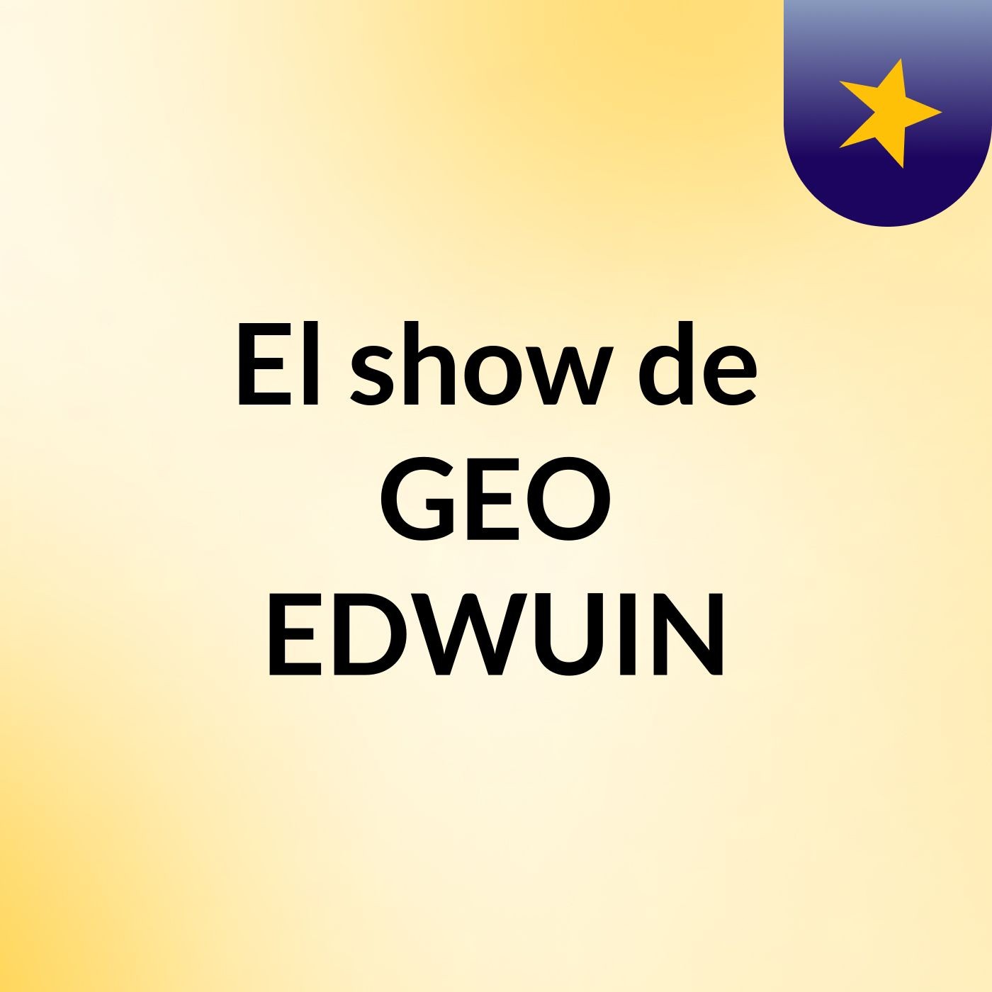 El show de GEO EDWUIN