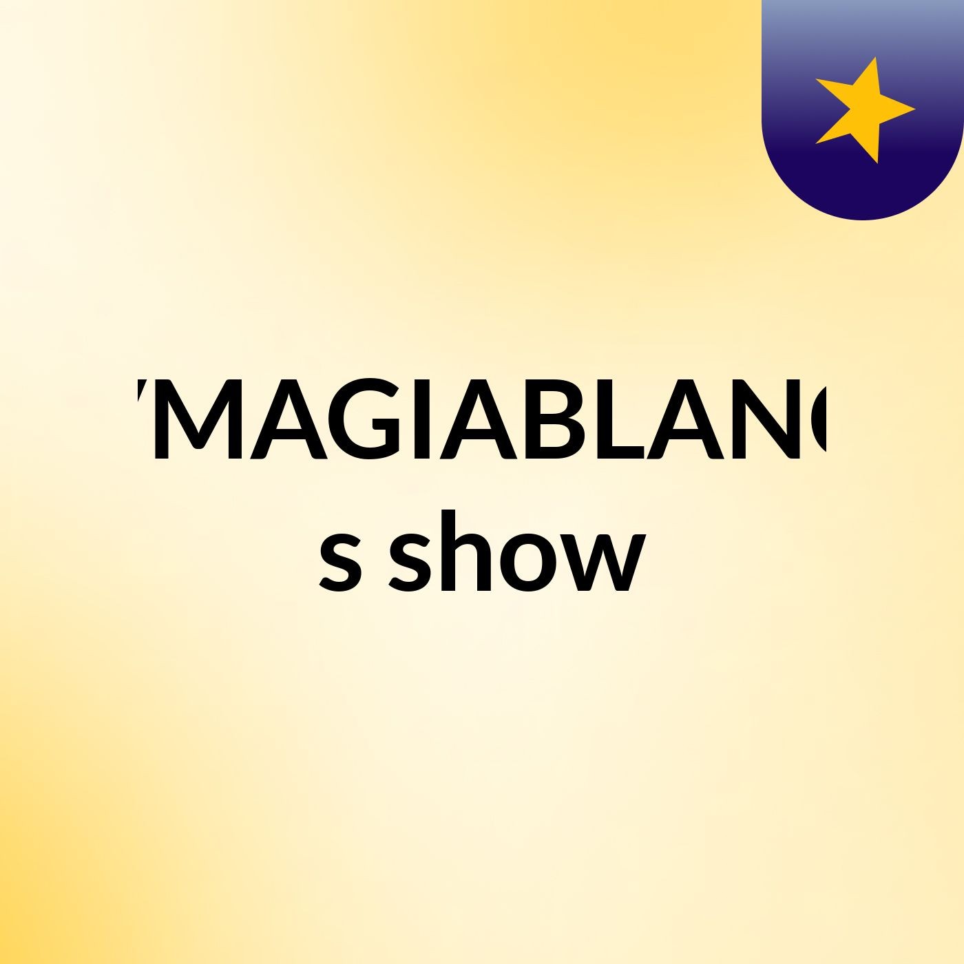 TVMAGIABLANCA's show