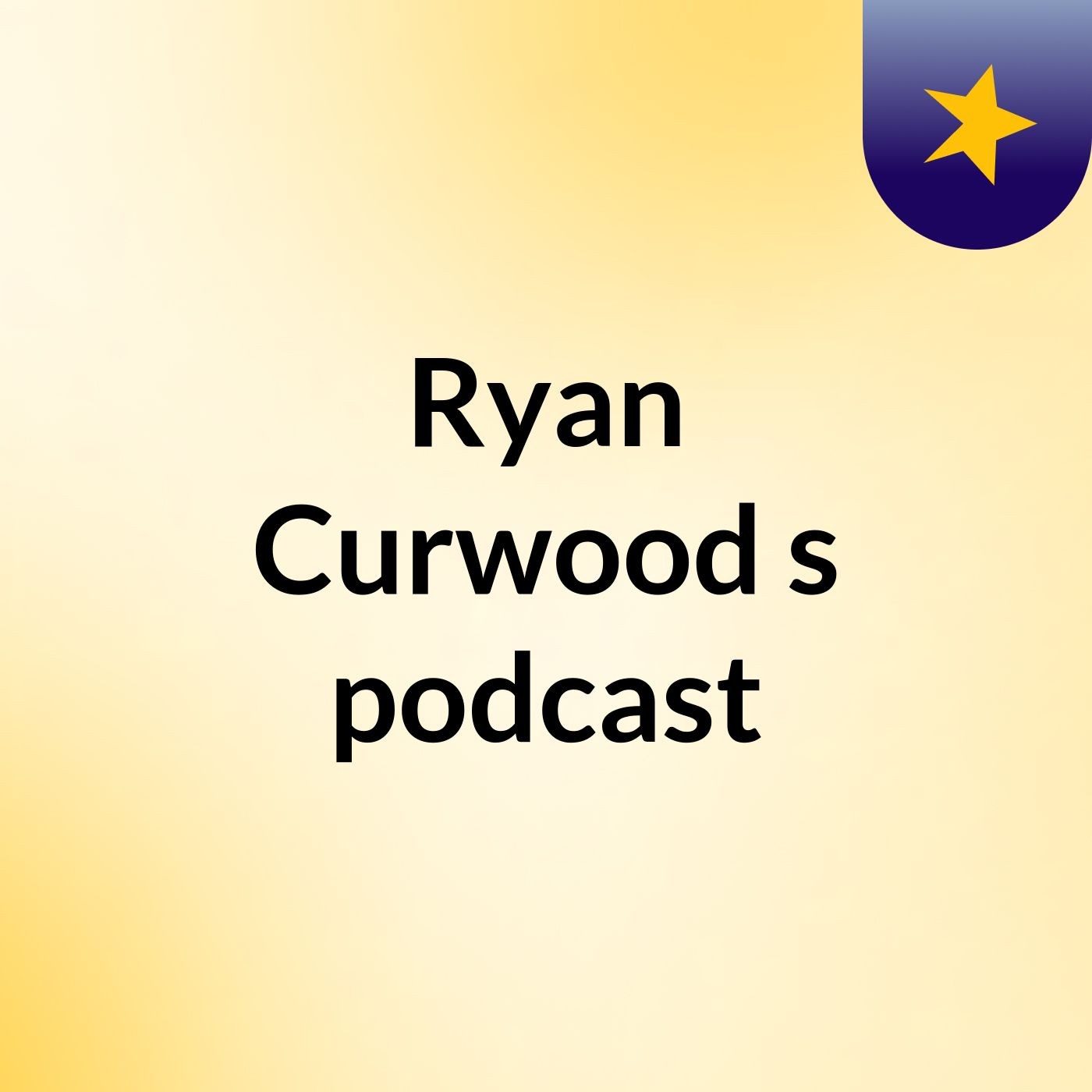 Ryan Curwood's podcast podcast artwork