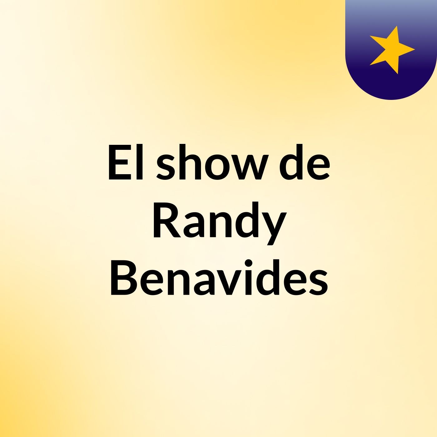 El show de Randy Benavides