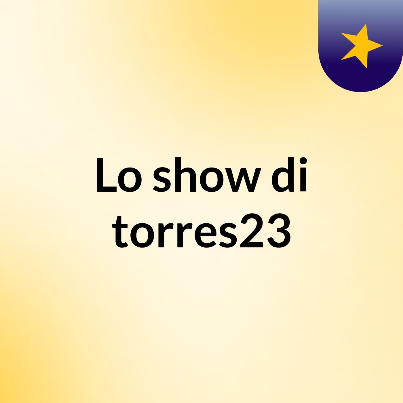 Lo show di torres23