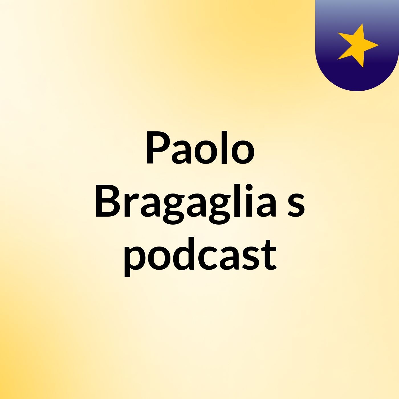 Paolo Bragaglia's podcast