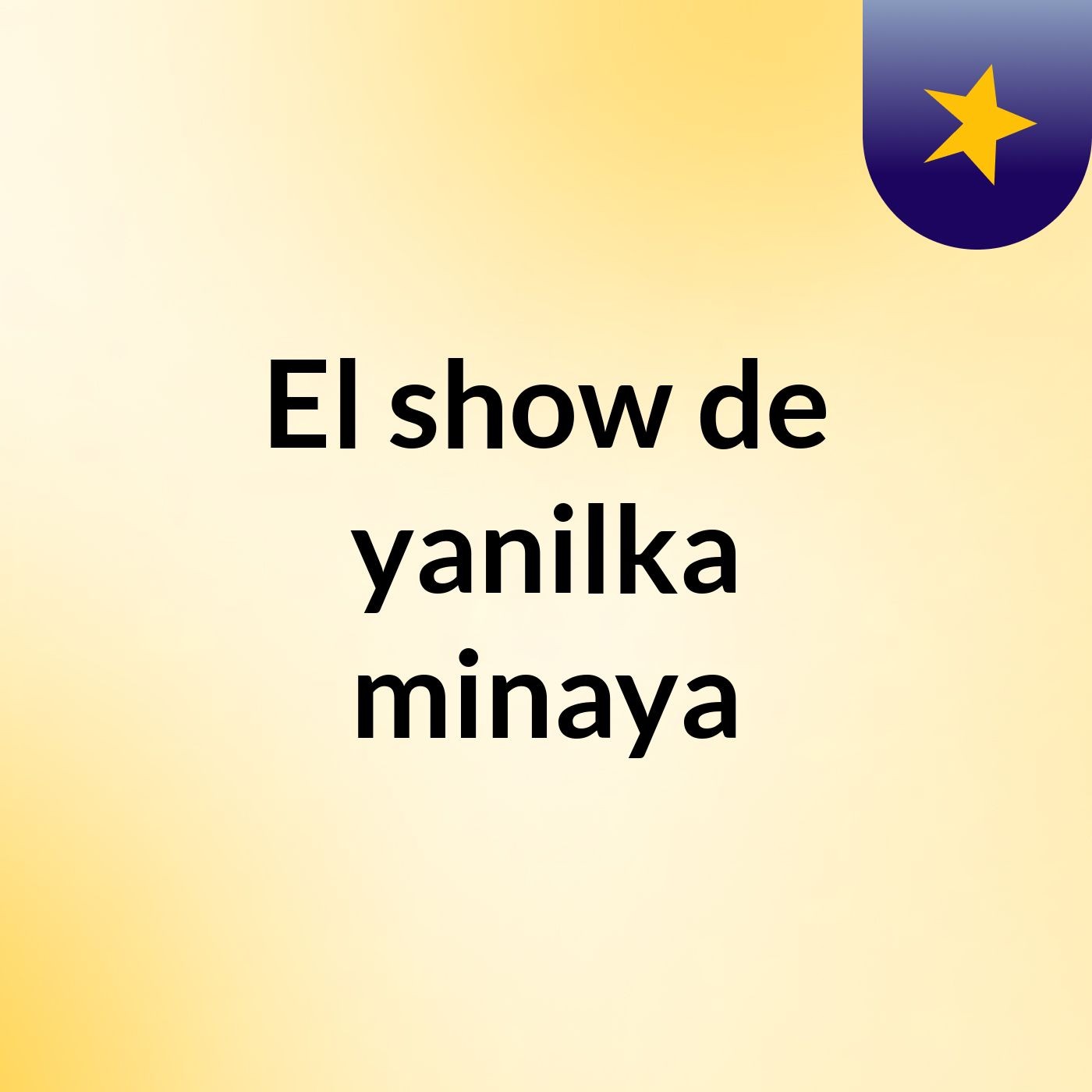 El show de yanilka minaya