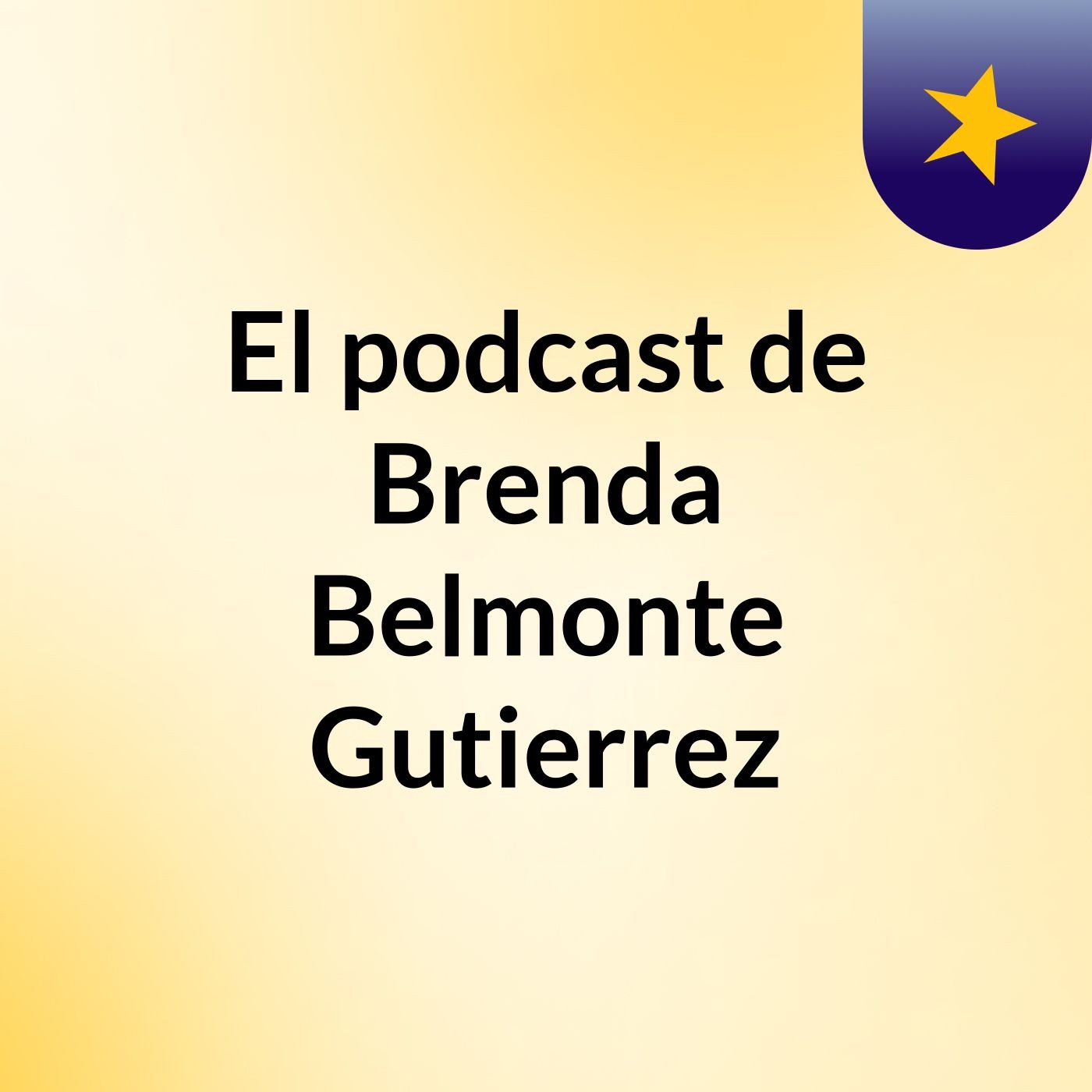 El podcast de Brenda Belmonte Gutierrez