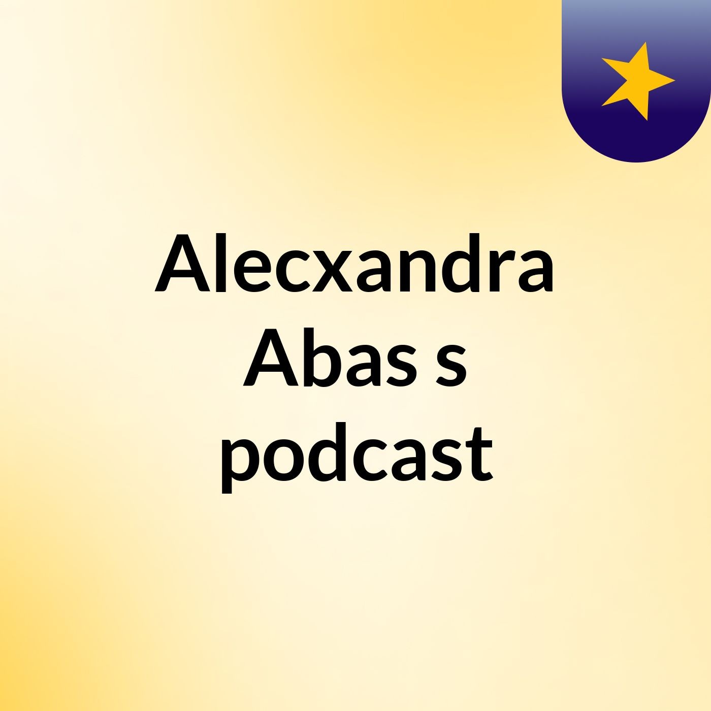 Alecxandra Abas's podcast cover art