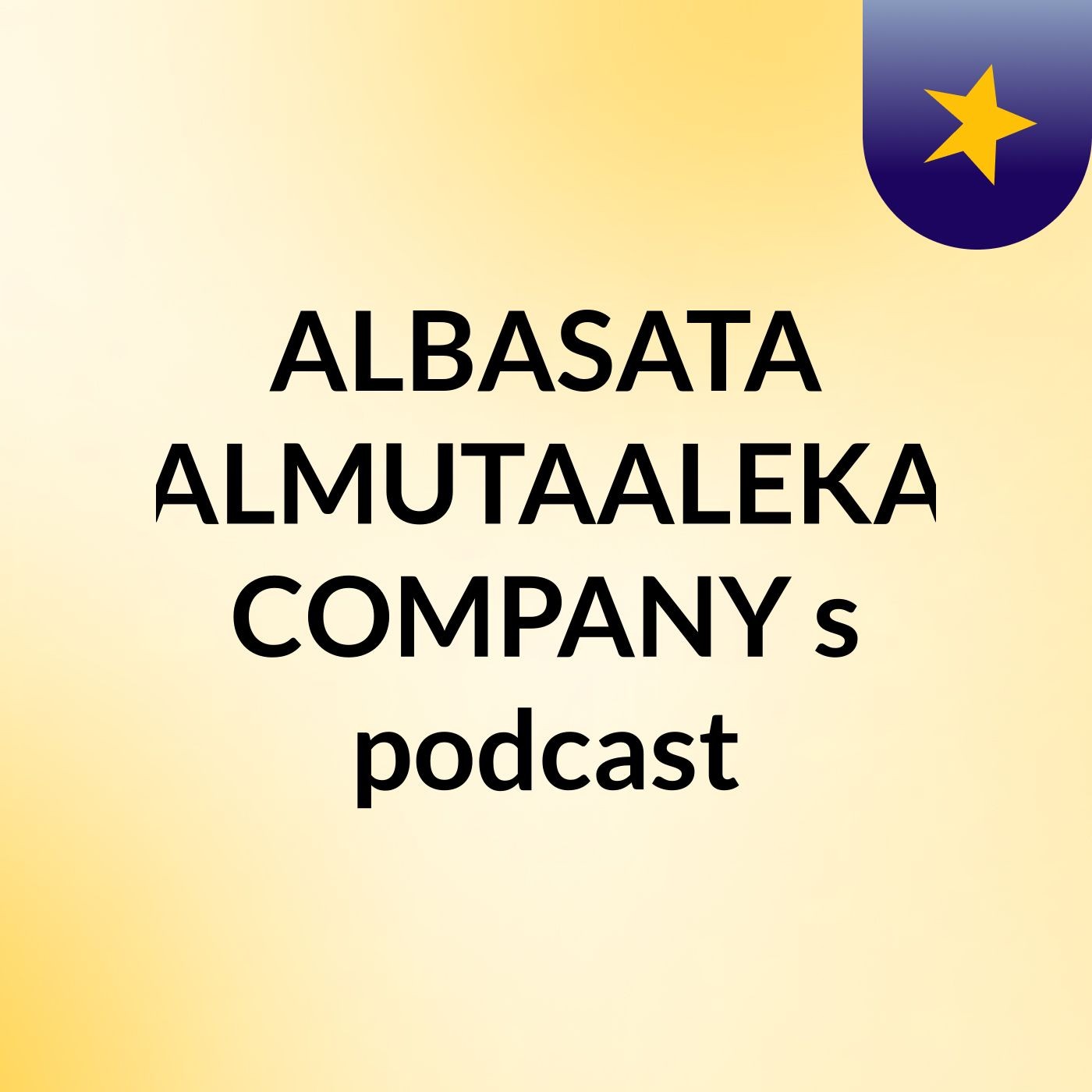 ALBASATA ALMUTAALEKA COMPANY's podcast