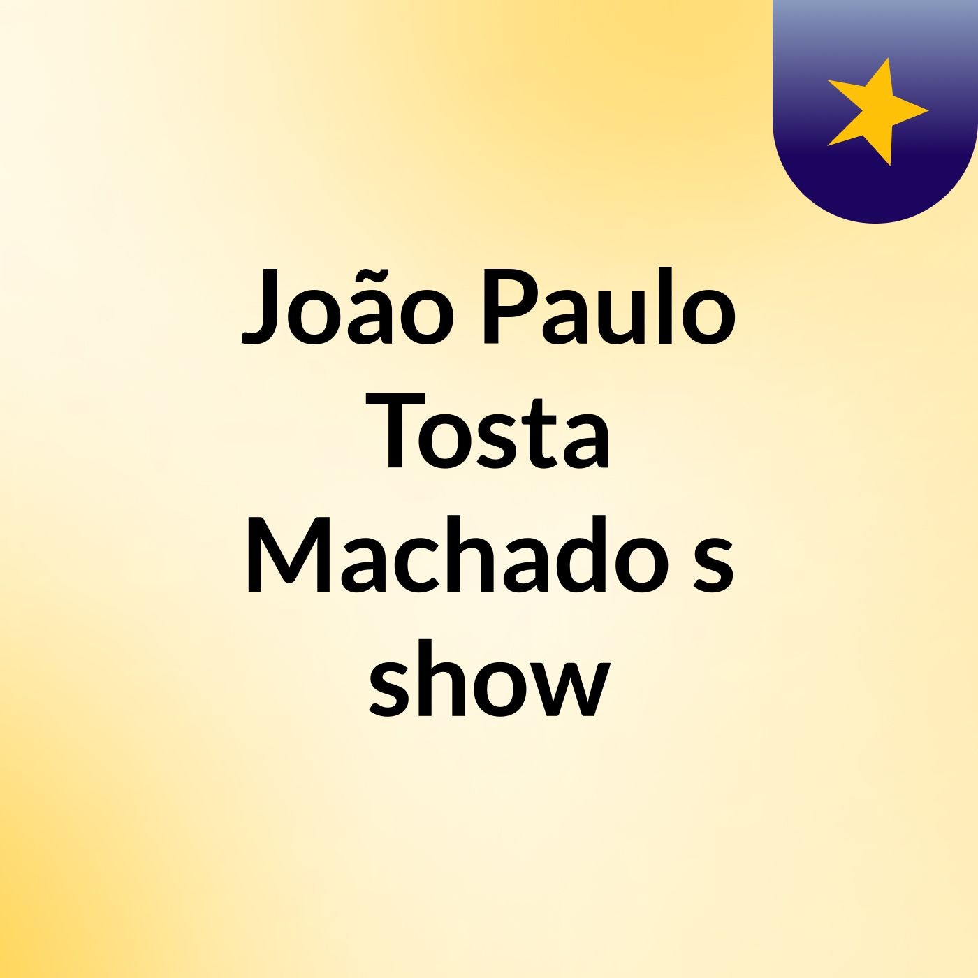 João Paulo Tosta Machado's show