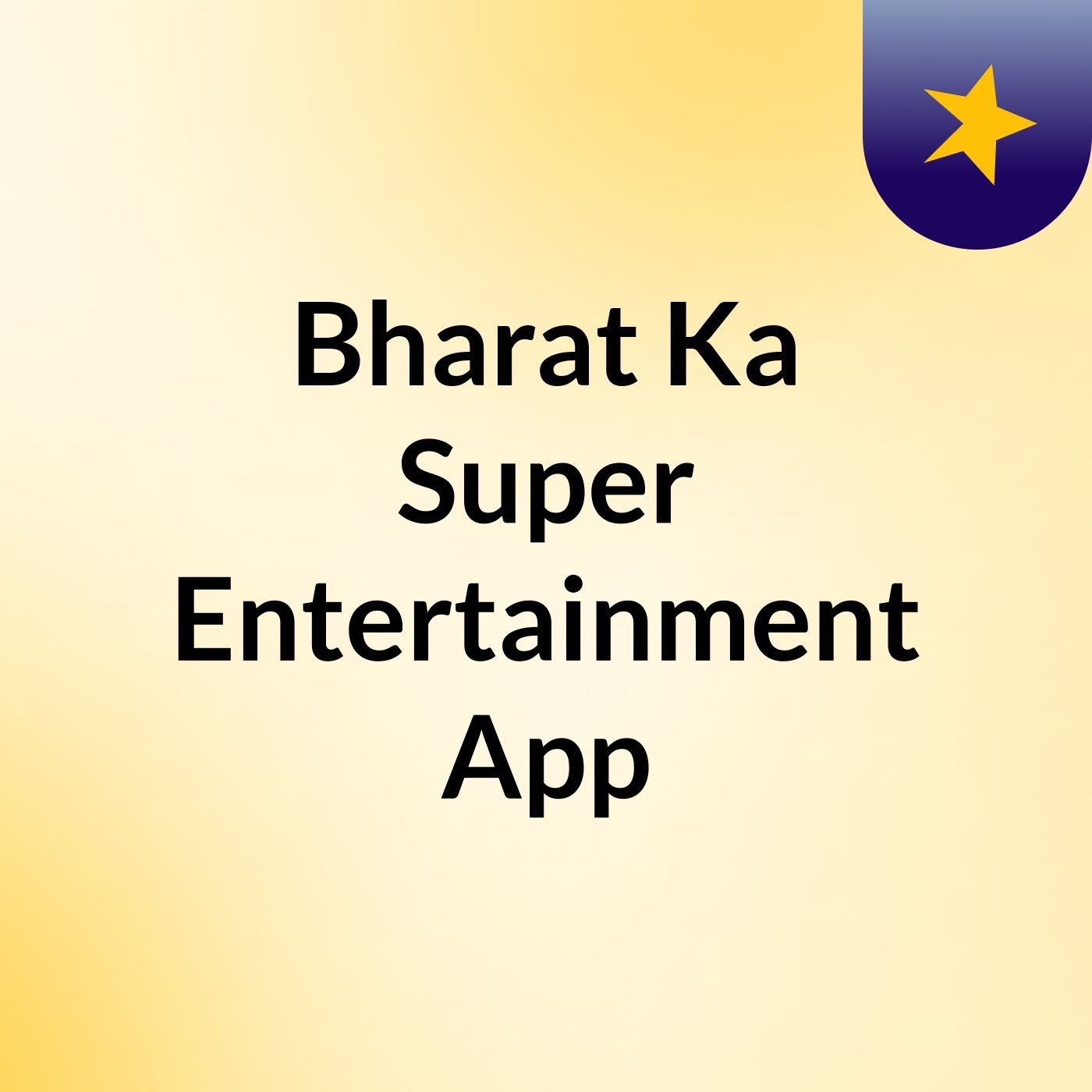 Bharat Ka Super Entertainment App