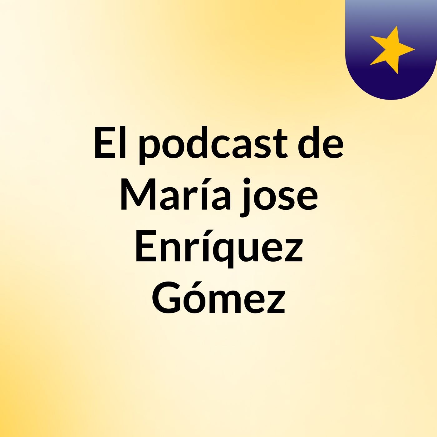 El podcast de María jose Enríquez Gómez podcast artwork