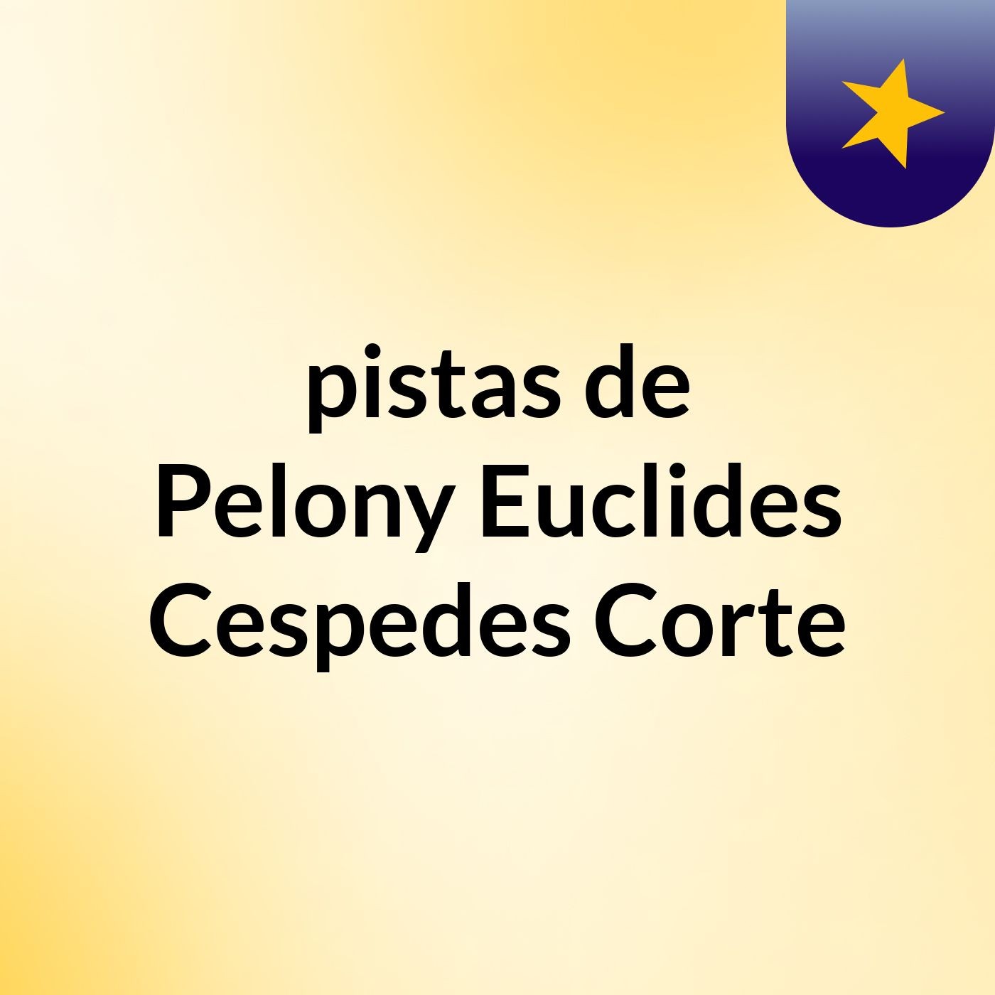 pistas de Pelony Euclides Cespedes Corte