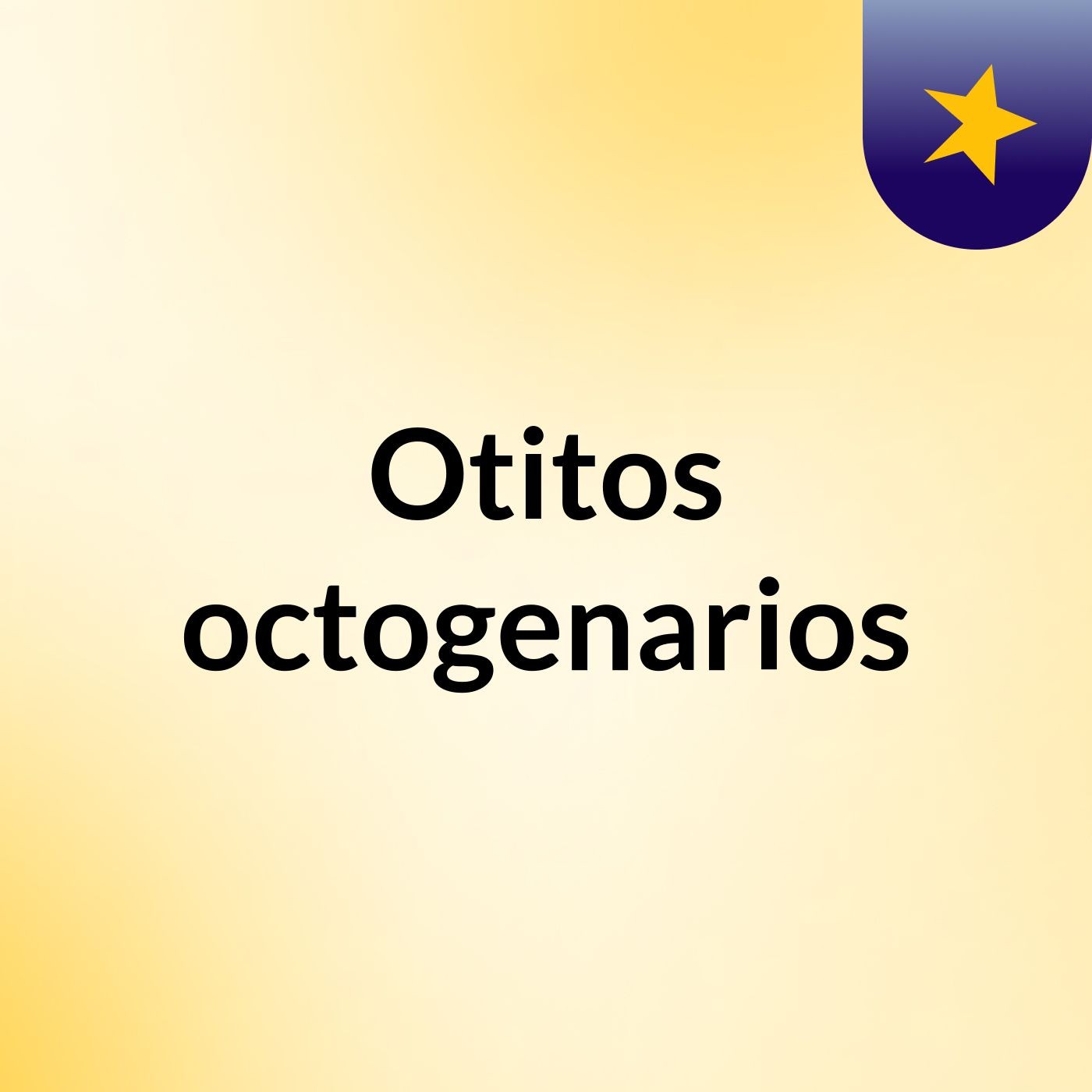 Otitos octogenarios