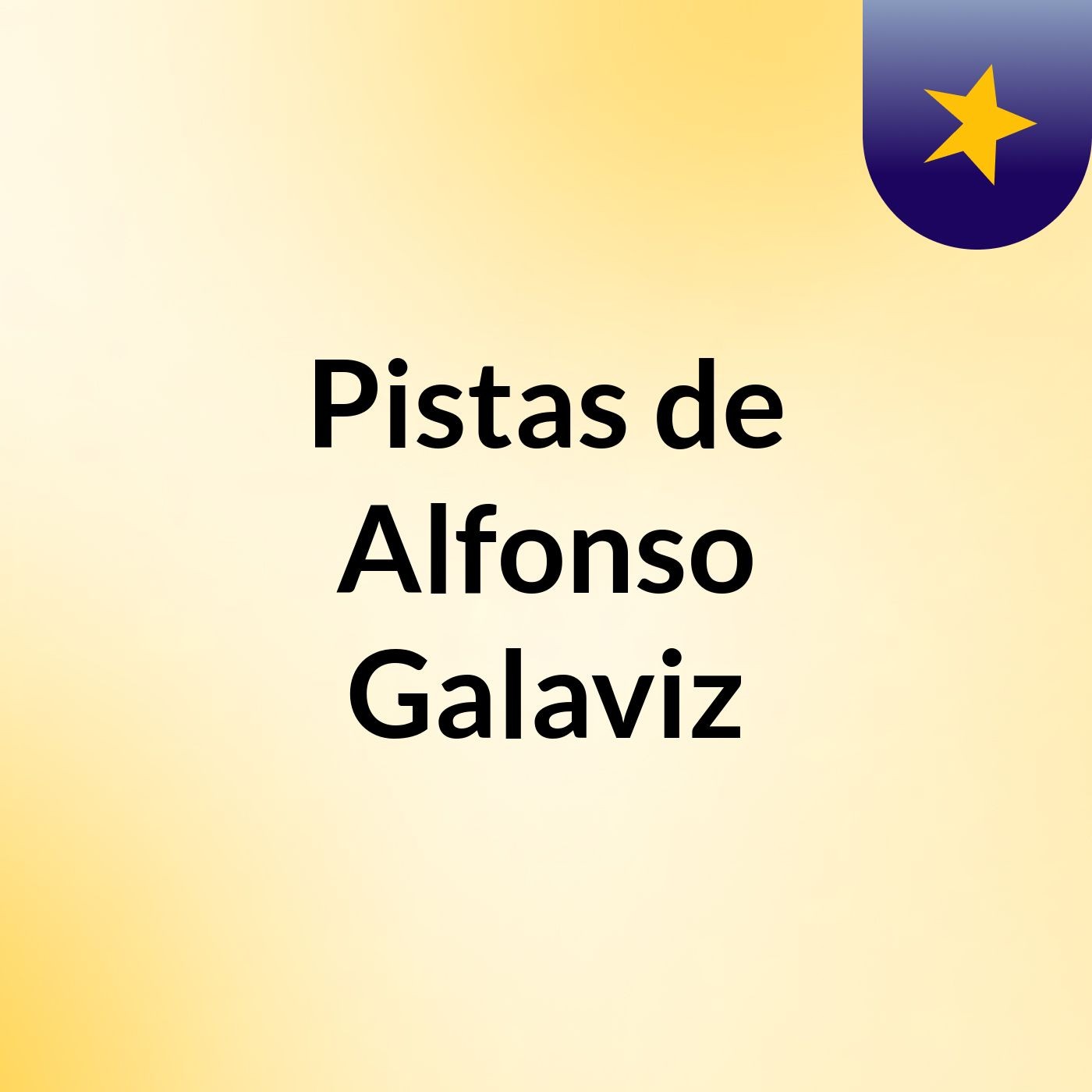 Pistas de Alfonso Galaviz